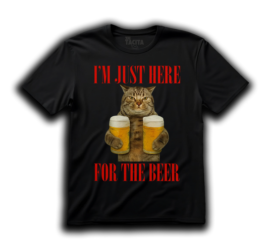 Polera - IM JUST HERE FOR THE BEER