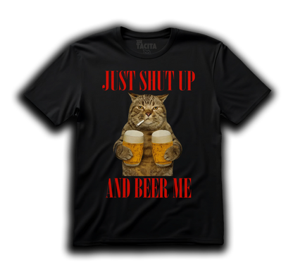 Polera - JUST SHUT UP AND BEER ME
